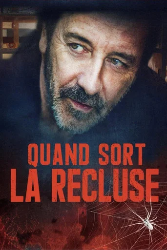 Regarder Quand sort la recluse en streaming complet