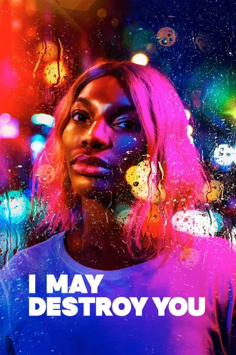 Regarder I May Destroy You en streaming complet