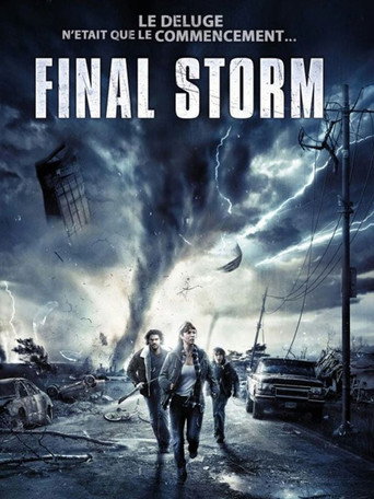 Regarder Final Storm en streaming complet