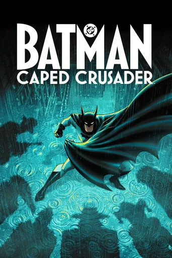 Regarder Batman: Caped Crusader en streaming complet